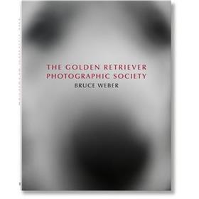 Bruce Weber. The Golden Retriever Photographic Society (GB/ALL/FR)