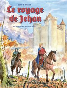 Le voyage de Jehan au duché de Bourgogne