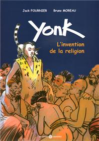 Yonk : L´invention de la religion